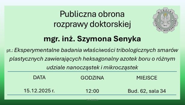 Zaproszenie na obronę rozprawy doktorskiej mgr. inż. Szymona Senyka